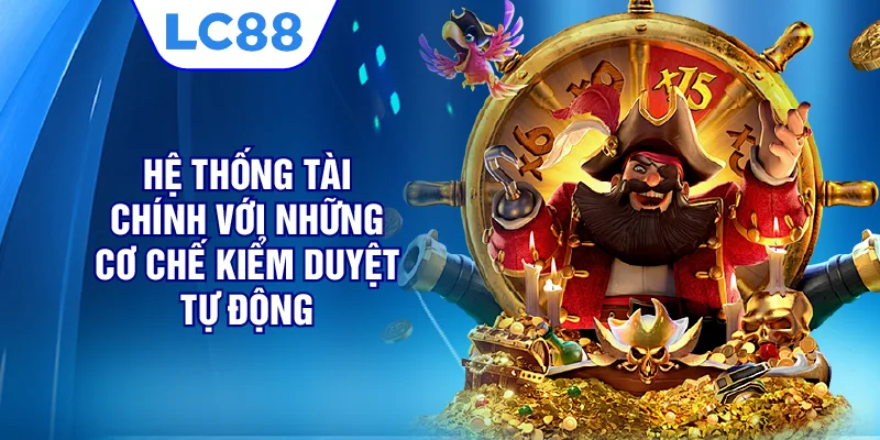Hệ thống tài chính với những cơ chế kiểm duyệt tự động